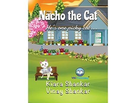 Livro Nacho the Cat He’s one picky cat de Kiara Shankar e Vinay Shankar (Inglês)