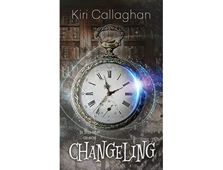 Livro Changeling de Kiri Callaghan (Inglês)