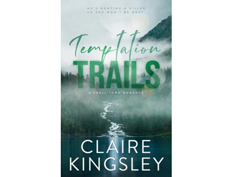 Livro Temptation Trails A Small-Town Romance de Claire Kingsley (Inglês)