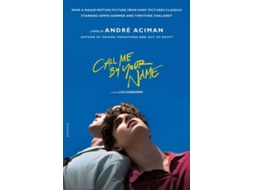 Livro Call Me By Your Name de Andre Aciman (Inglês)