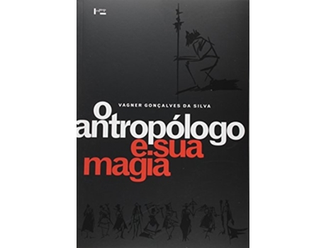 Livro Antropologo E Sua Magia, O Trabalho De Campo E Te de Da Silva Vagner Goncalves (Português do Brasil)
