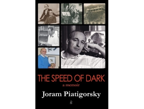 Livro The Speed of Dark A Memoir de Joram Piatigorsky (Inglês)