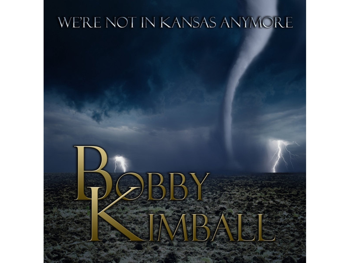 CD Bobby Kimball - We're Not In Kansas Anymore | Worten.pt