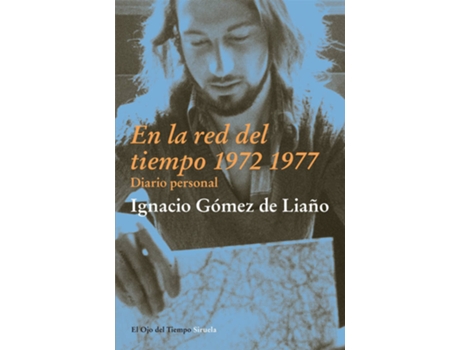 Livro En La Red Del Tiempo 1972 1977 de Ignacio Gomez De Liaño