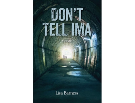Livro Dont Tell Ima A Novel De Lisa Barness (inglês)
