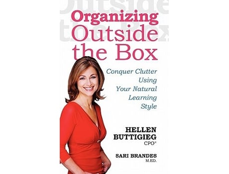 Livro Organizing Outside the Box Conquer Clutter Using Your Natural Learning Style de Hellen Buttigieg Sari Brandes (Inglês)
