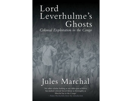 Livro lord leverhulme's ghosts de jules marchal (inglês)