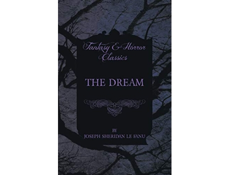Livro The Dream de Joseph Sheridan Le Fanu (Inglês)