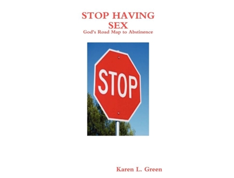 Livro Why Can't I Stop Having Sex: God's Roadmap To Abstinence K Lynell Green (Inglês)
