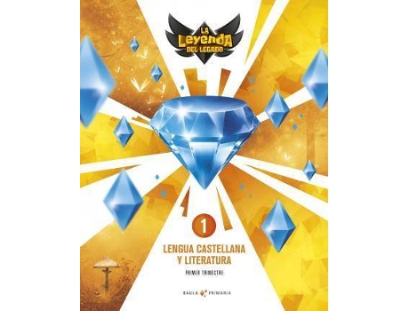 Livro Lengua castellana y literatura 1º primaria LA Leyenda Legado + Licencia Digital de Araya Olazarán, Claudia (Espanhol)