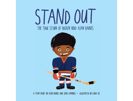 Livro Stand Out The True Story of Hockey Hero Ajay Baines de Ajay Baines e Sean Campbell (Inglês)