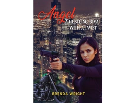 Livro Angel A Hustling Diva with a Twist de Brenda Wright (Inglês)