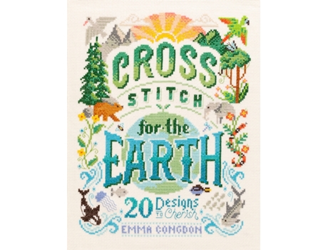 Livro cross stitch for the earth de emma congdon (inglês)