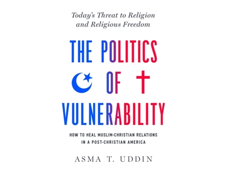 Livro the politics of vulnerability de asma t. uddin (inglês)
