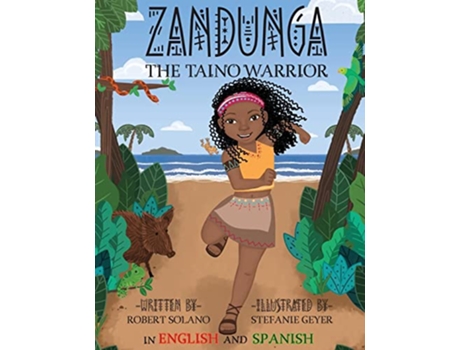 Livro Zandunga The Taíno Warrior de Robert Solano (Inglês)