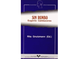 Livro Sin Rumbo de Eugenio Cambaceres (Espanhol)