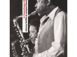 CD Johnny Griffin & Lockjaw Davis - In Copenhagen (1CDs)