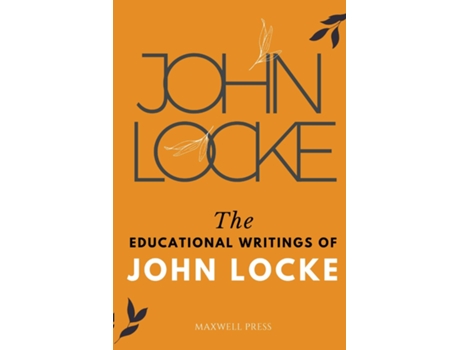 Livro The Educational Writings of JOHN LOCKE de John Locke (Inglês)