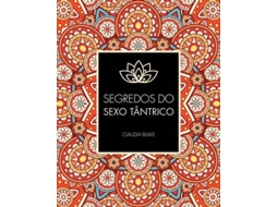 Livro Segredos do Sexo Tântrico de Claudia Blake (Português)