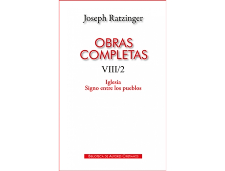 Livro Obras Completas De Joseph Ratzinger. Viii/2: Iglesia. Signo Entre Los Pueblos de Joseph Ratzinger (Espanhol)