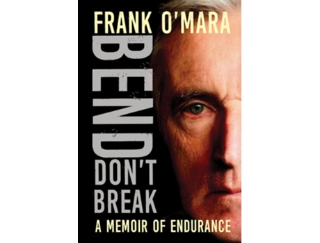 Livro Bend, Dont Break de Frank O'Mara (Inglês)