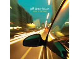CD Jeff Lorber Fusion - Now Is The Time