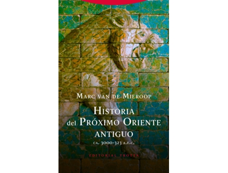 Livro Historia Del Próximo Oriente Antiguo de Marc Van De Mieroop (Espanhol)