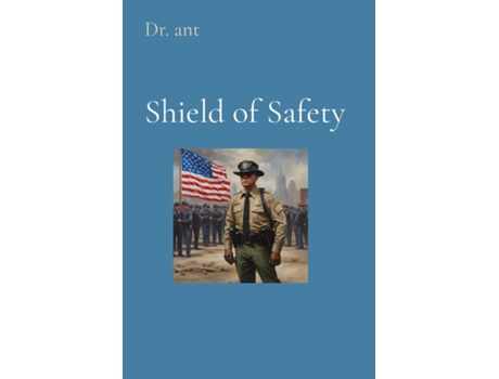 Livro Shield of Safety Law Enforcements Guide to Ending Human Trafficking de Anthony T Vento (Inglês)