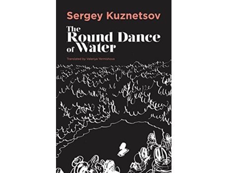 Livro Rounddance of Water de Sergey Kuznetsov (Inglês)