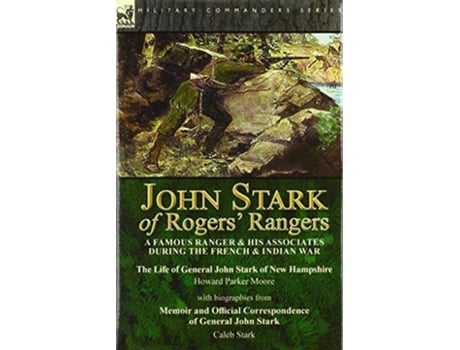 Livro John Stark of Rogers Rangers de Howard Parker Moore e Caleb Stark (Inglês - Capa Dura)