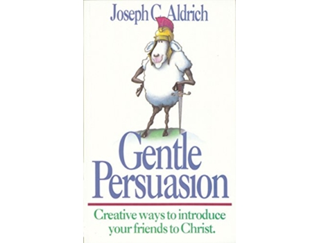 Livro Gentle Persuasion Creative Ways to Introduce Your Friends to Christ de Joseph C Aldrich (Inglês)