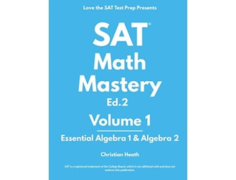 Livro SAT Math Mastery Essential Algebra 1 Algebra 2 de Christian Heath (Inglês)