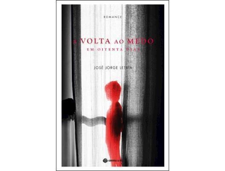 Livro A Volta ao Medo em Oitenta Dias de José Jorge Letria (Português)