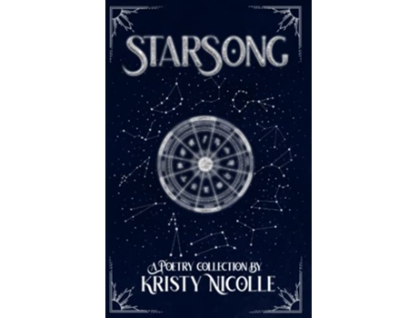 Livro Starsong A Zodiacinspired Poetry Collection de Nicolle Miss Kristy (Inglês)