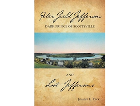 Livro Peter Field Jefferson and Lost Jeffersons de Joanne L Yeck (Inglês)