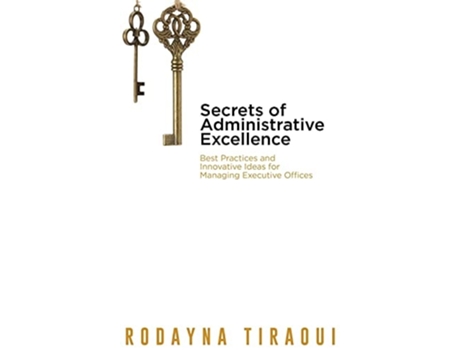 Livro Secrets Of Administrative Excellence De Rodayna Tiraoui (inglês - Capa Dura)