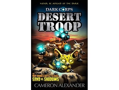 Livro Desert Troop Dark Corps de Cameron Alexander (Inglês)