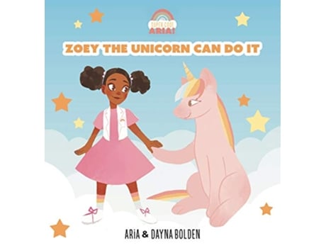 Livro Zoey The Unicorn Can Do It de Dayna Bolden Aria Bolden (Inglês)