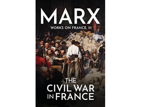 Livro The Civil War in France de Karl Marx (Inglês)