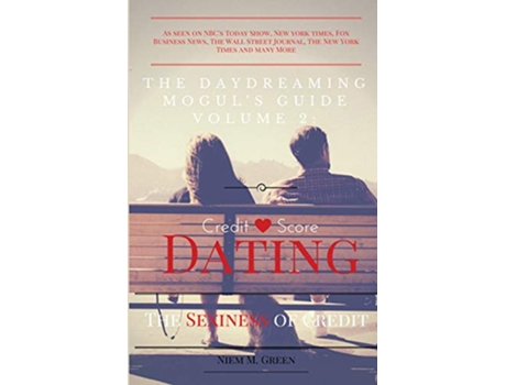 Livro The Daydreaming Moguls Guide Vol 2 Credit Score Dating The Sexiness of Credit de Niem Green (Inglês)