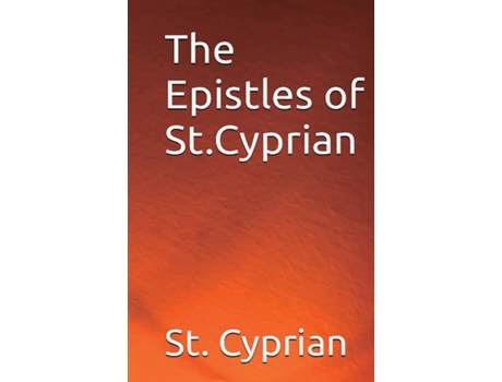 Livro The Epistles of St. Cyprian de Cyprian (Inglês)