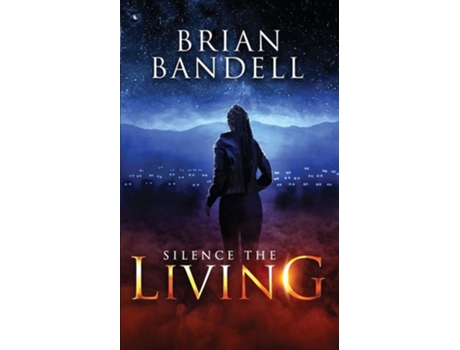 Livro Silence the Living de Brian Bandell (Inglês)