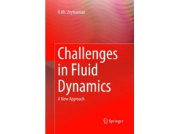 Livro Challenges In Fluid Dynamics A New Approach De Rkh Zeytounian (inglês)
