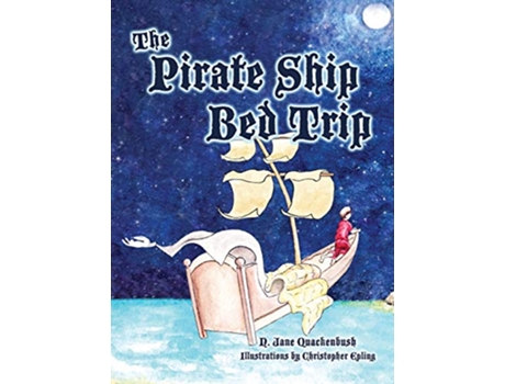 Livro The Pirate Ship Bed Trip de N Jane Quackenbush (Inglês)