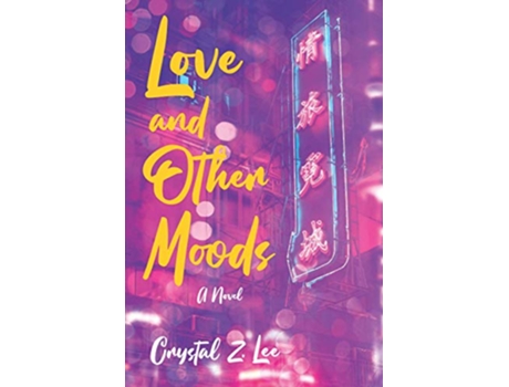 Livro Love and Other Moods de Crystal Z Lee (Inglês)