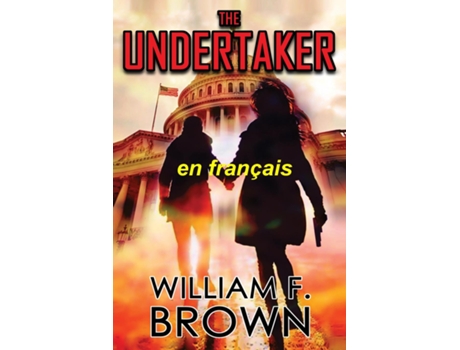 Livro The Undertaker, en français Le Fossoyeur, un mystère du meurtre de William F Brown (Inglês)
