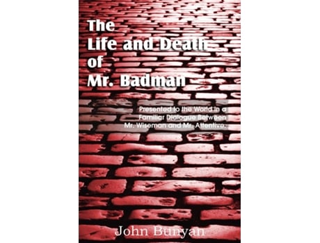 Livro The Life And Death Of Mr. Badman De Bunyan, John Et Al. (inglês)