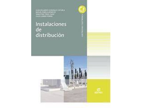 Livro Instalaciones de distribución de Juan Eduardo González Caturla, Ilustrado por Miguel Pareja Aparicio, Ilustrado por Sebastián Terol Sanz (Espanhol)