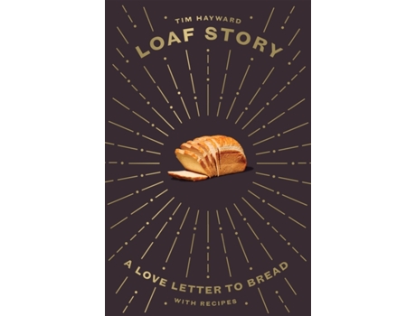 Livro loaf story de tim hayward (inglês)