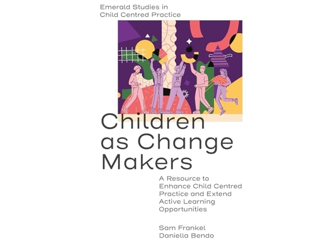 Livro Children as Change Makers de Sam Frankel e Daniella Bendo (Inglês - Capa Dura)